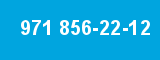 971 856-22-12